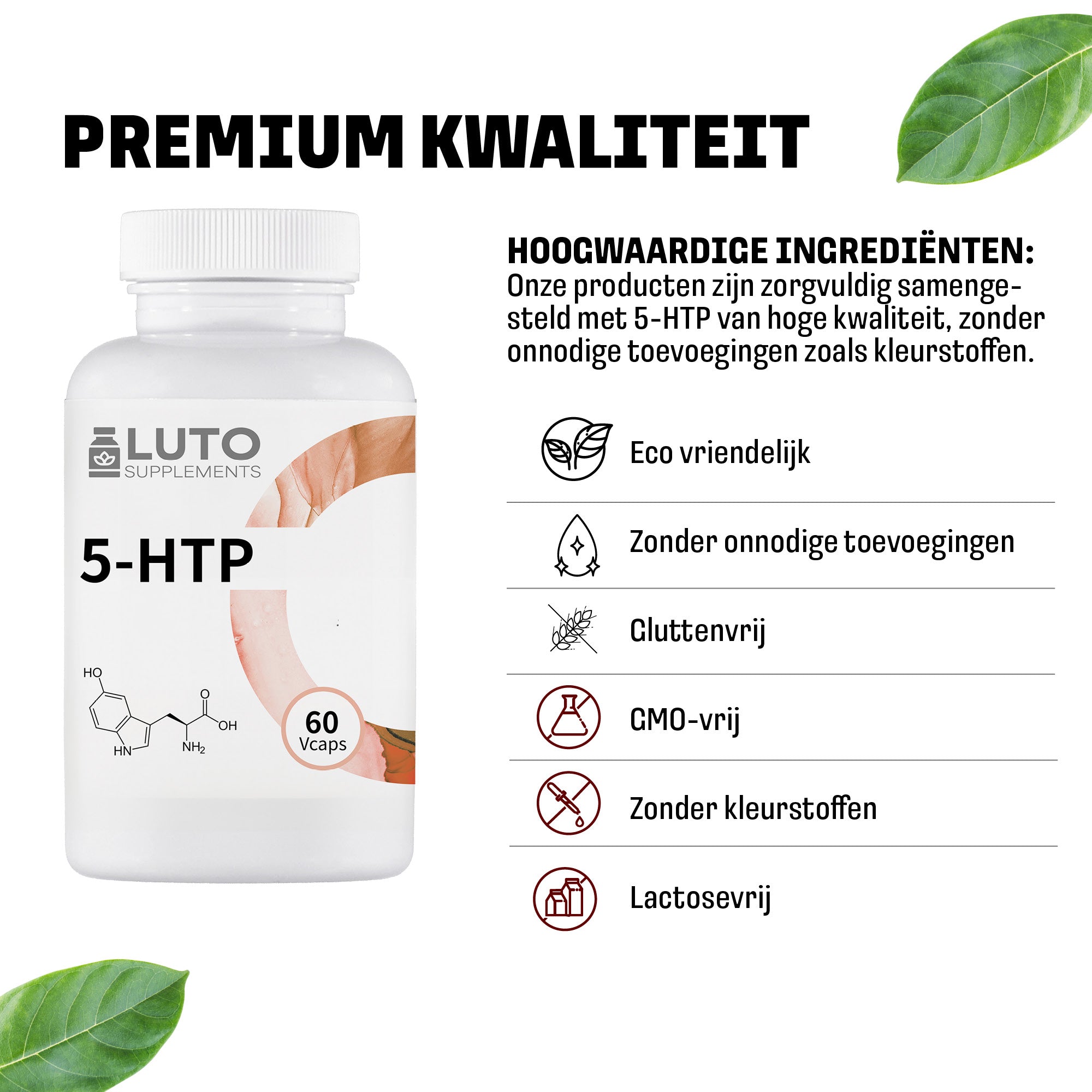 Premium kwaliteit LUTO 5-HTP capsules - vegan, glutenvrij, kleurstofvrij en zonder kunstmatige smaakstoffen